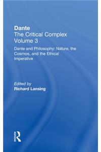 Dante and Philosophy: Nature, the Cosmos, and the Ethical Imperative