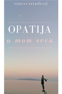 Opatija u mom srcu