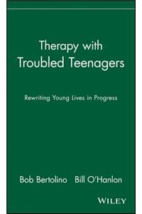 Therapy with Troubled Teenagers