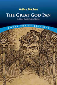 Great God Pan & Other Classic Horror Stories