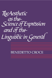 Aesthetic as the Science of Expression and of the Linguistic in General, Part 1, Theory