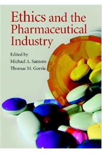 Ethics and the Pharmaceutical Industry