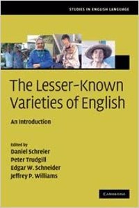 Lesser-Known Varieties of English: An Introduction