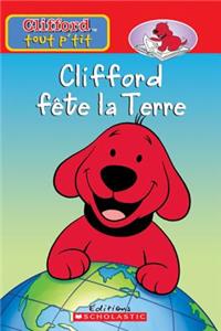 Clifford F?te La Terre