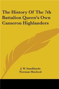 History Of The 7th Battalion Queen's Own Cameron Highlanders