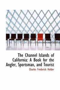 The Channel Islands of California