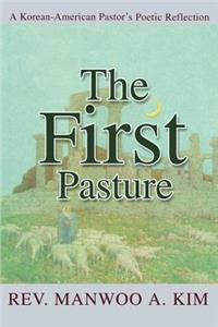 First Pasture