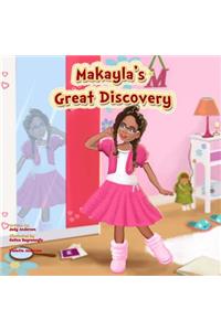 Makayla's Great Discovery