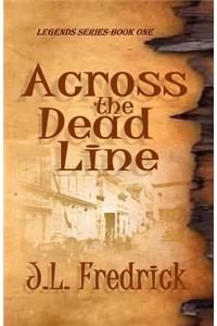 Across the Dead Line