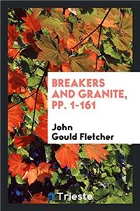 BREAKERS AND GRANITE, PP. 1-161