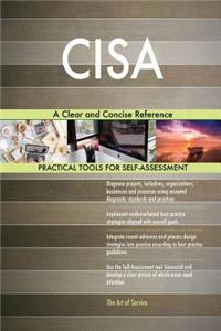 CISA A Clear and Concise Reference