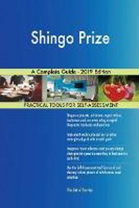 Shingo Prize A Complete Guide - 2019 Edition