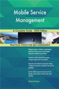 Mobile Service Management A Complete Guide - 2020 Edition