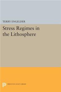 Stress Regimes in the Lithosphere