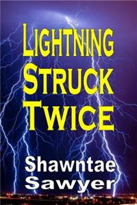 Lightning Struck Twice