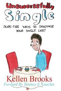 Unsuccessfully Single