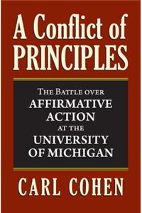 A Conflict of Principles
