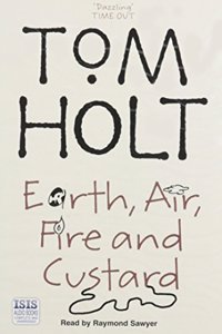 Earth, Air, Fire and Custard