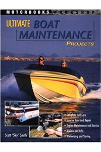 Ultimate Boat Maintenance Projects
