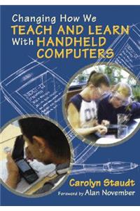 Changing How We Teach and Learn with Handheld Computers