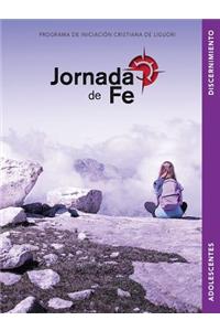 Jornada de Fe Para Adolescentes, Discernimiento