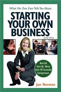 What No One Ever Tells You About Starting Your Own Business