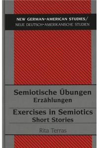 Semiotische Uebungen- Exercises in Semiotics
