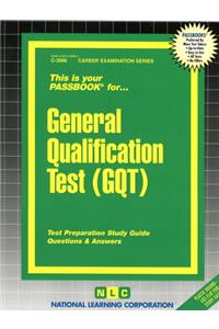 General Qualification Test (GQT)