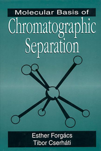 Molecular Basis of Chromatographic Separation
