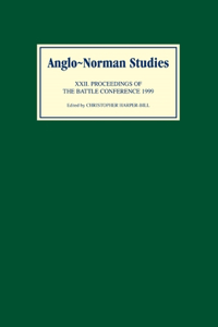 Anglo-Norman Studies XXII