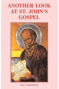 Another Look at St John's Gospel