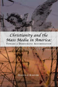 Christianity and the Mass Media in America