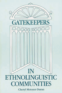 Gatekeepers in Ethnoloinguistic Communities