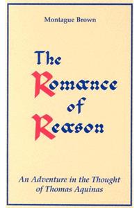 The Romance of Reason: