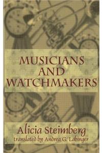 Musicians and Watchmakers