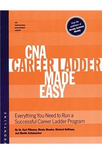 CNA Career Ladder Made Easy