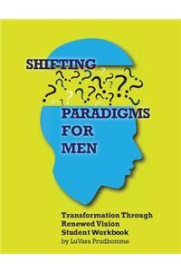 Shifting Paradigms for Men
