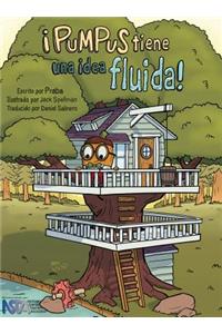 ¡Pumpus tiene una idea fluida!