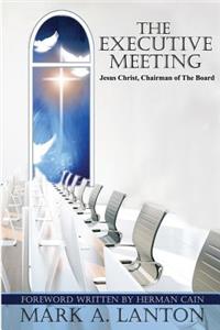 The Executive Meeting