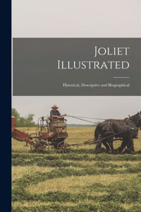 Joliet Illustrated