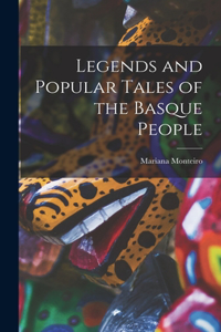 Legends and Popular Tales of the Basque People