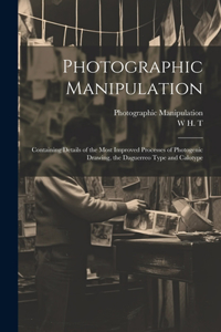 Photographic Manipulation