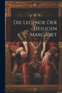 Legende Der Heiligen Margaret