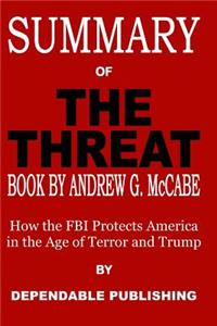 Summary of The Threat Book by Andrew G. McCabe