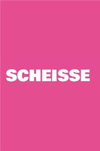 Scheisse