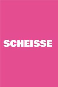 Scheisse