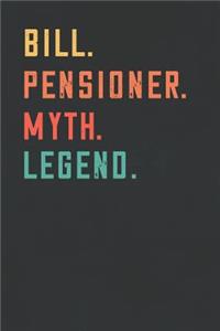 Bill. Pensioner. Myth. Legend.