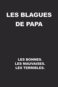 Les Blagues De Papa - Les Bonnes. Les Mauvaises. Les Terribles
