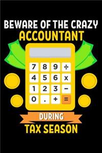Beware of the crazy accountant during tax season