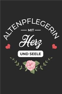 Altenpflegerin Mit Herz und Seele